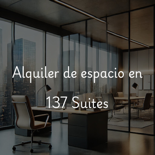 Alquiler de espacio en 137 Suites