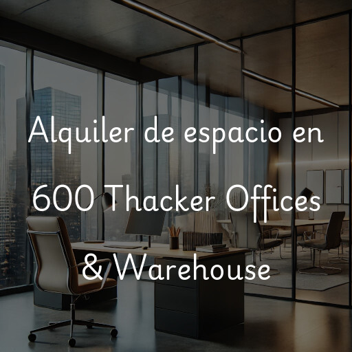 Alquiler de espacio en 600 Thacker Offices & Warehouse