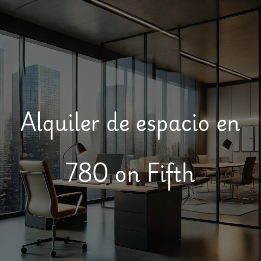 Alquiler de espacio en 780 on Fifth