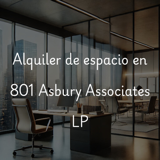 Alquiler de espacio en 801 Asbury Associates LP