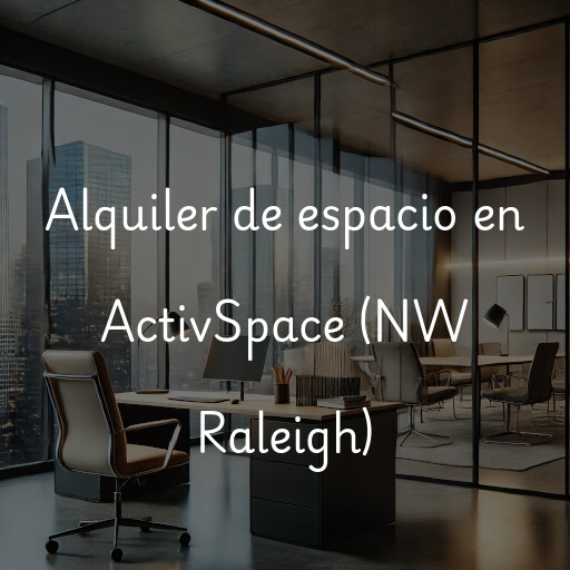 Alquiler de espacio en ActivSpace (NW Raleigh)