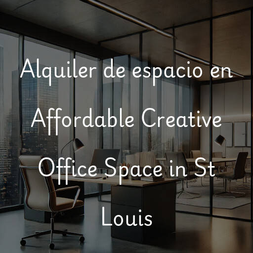 Alquiler de espacio en Affordable Creative Office Space in St Louis