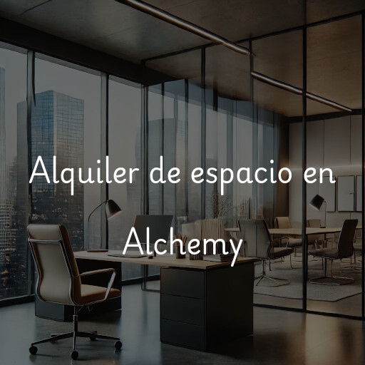 Alquiler de espacio en Alchemy