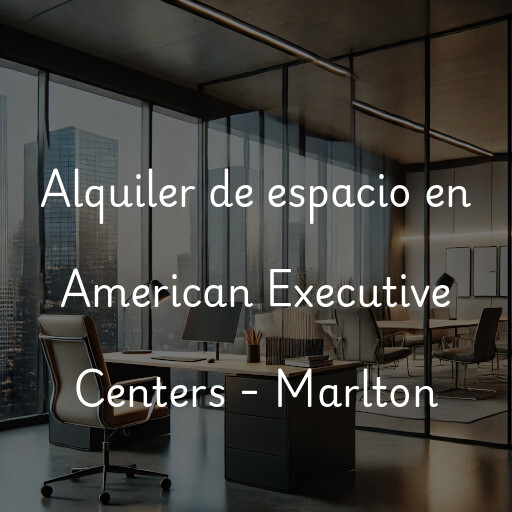 Alquiler de espacio en American Executive Centers - Marlton