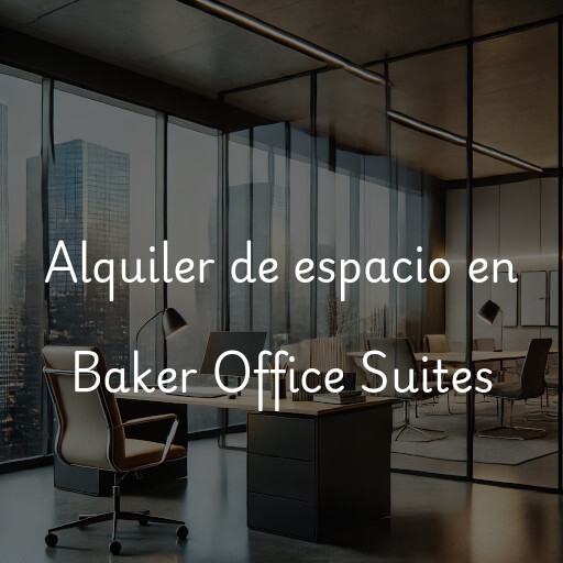 Alquiler de espacio en Baker Office Suites