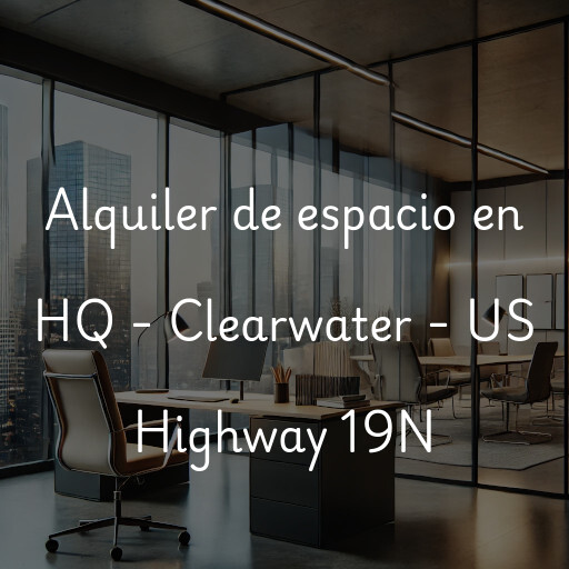 Alquiler de espacio en HQ - Clearwater - US Highway 19N