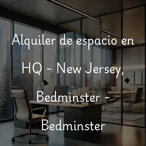 Alquiler de espacio en HQ - New Jersey, Bedminster - Bedminster