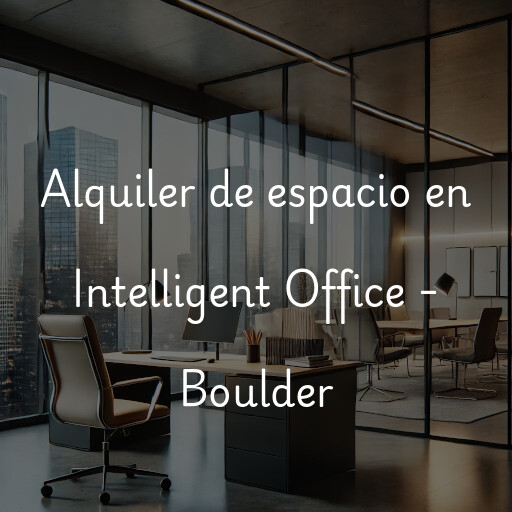 Alquiler de espacio en Intelligent Office - Boulder