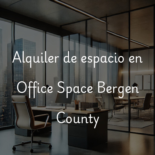 Alquiler de espacio en Office Space Bergen County