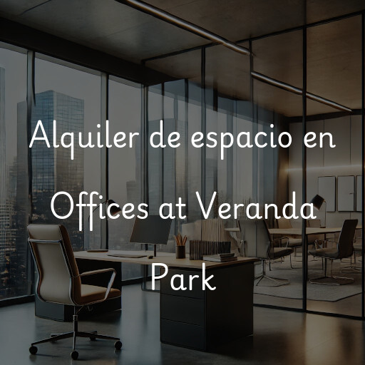 Alquiler de espacio en Offices at Veranda Park