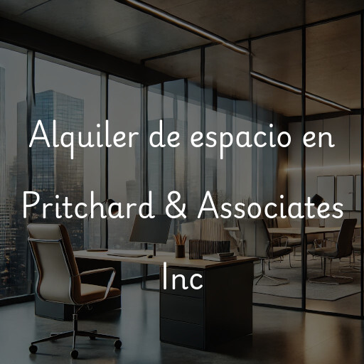 Alquiler de espacio en Pritchard & Associates Inc