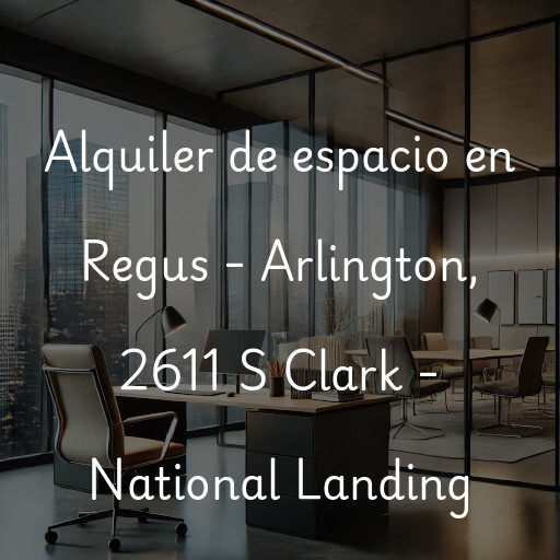 Alquiler de espacio en Regus - Arlington, 2611 S Clark - National Landing