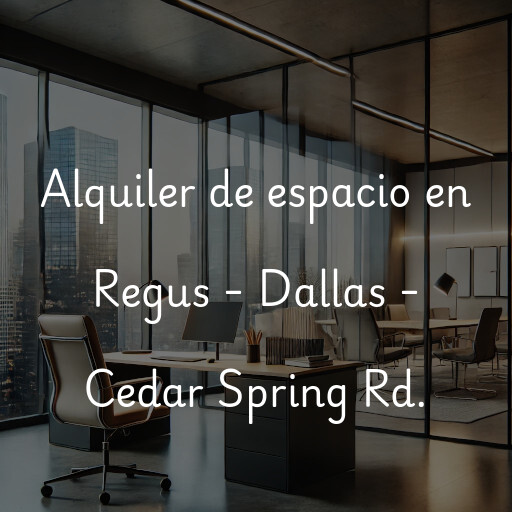 Alquiler de espacio en Regus - Dallas - Cedar Spring Rd.