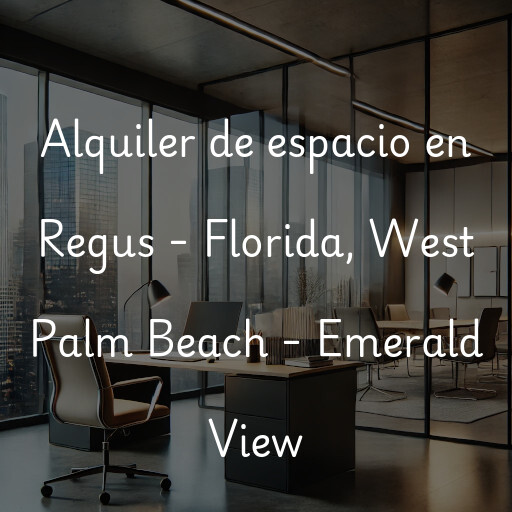 Alquiler de espacio en Regus - Florida, West Palm Beach - Emerald View