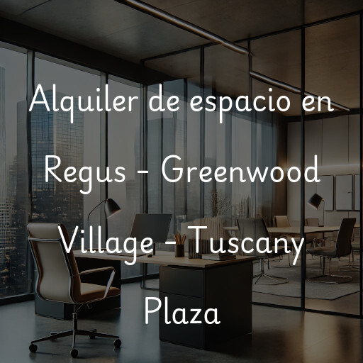 Alquiler de espacio en Regus - Greenwood Village - Tuscany Plaza