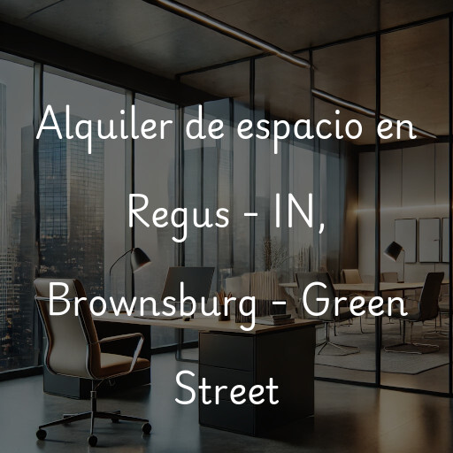 Alquiler de espacio en Regus - IN, Brownsburg - Green Street