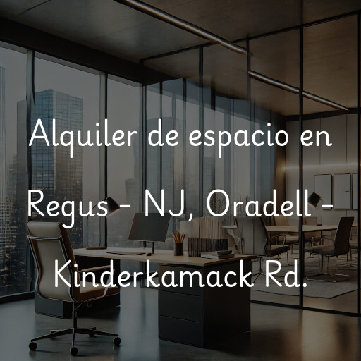 Alquiler de espacio en Regus - NJ, Oradell - Kinderkamack Rd.