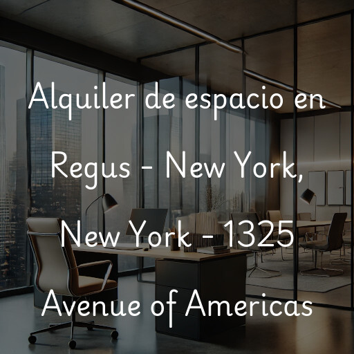 Alquiler de espacio en Regus - New York, New York - 1325 Avenue of Americas