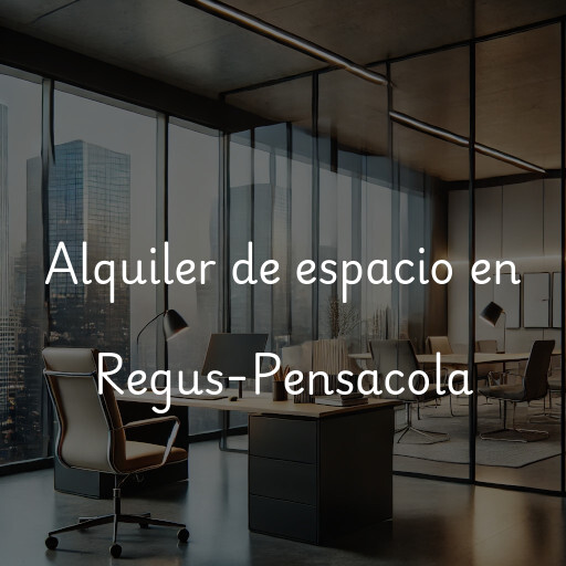 Alquiler de espacio en Regus-Pensacola