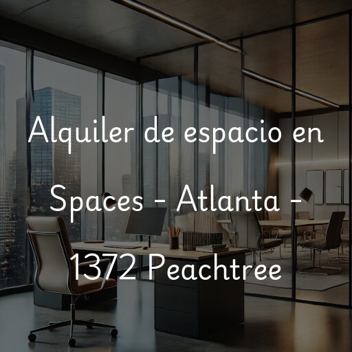 Alquiler de espacio en Spaces - Atlanta - 1372 Peachtree