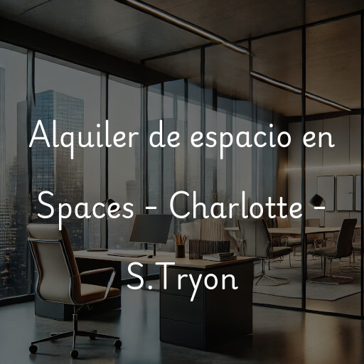 Alquiler de espacio en Spaces - Charlotte - S.Tryon