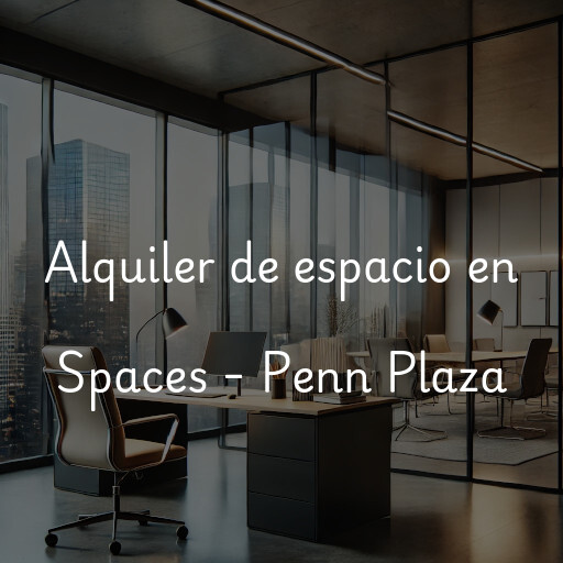 Alquiler de espacio en Spaces - Penn Plaza