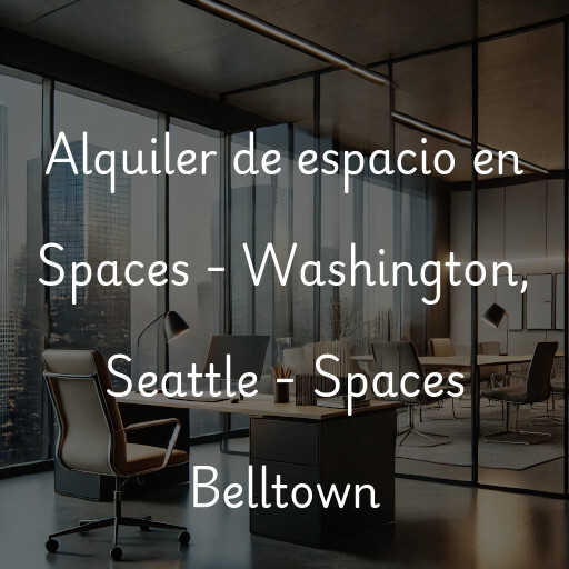 Alquiler de espacio en Spaces - Washington, Seattle - Spaces Belltown