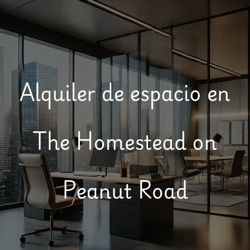 Alquiler de espacio en The Homestead on Peanut Road