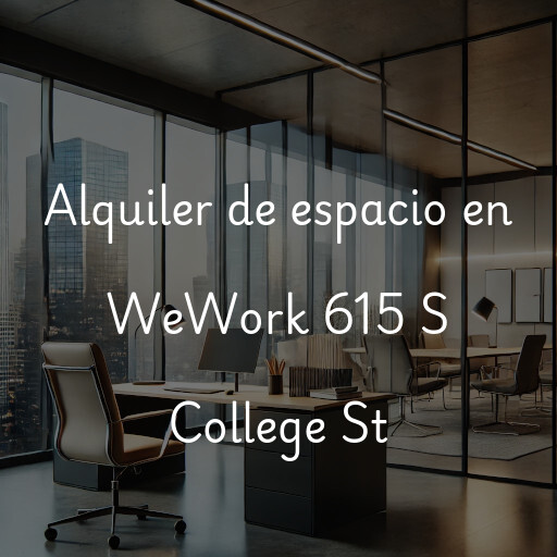 Alquiler de espacio en WeWork 615 S College St