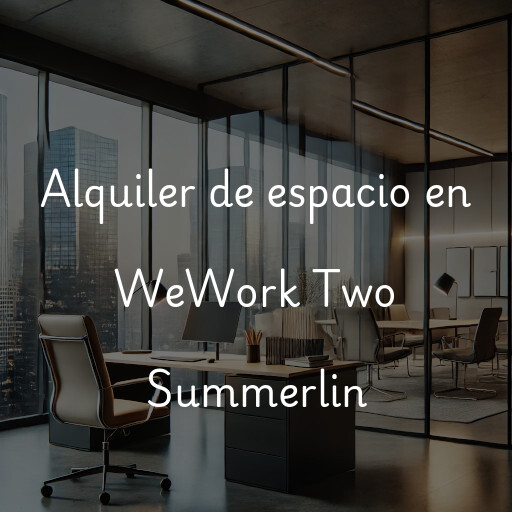 Alquiler de espacio en WeWork Two Summerlin